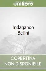 Offerta Indagando Bellini