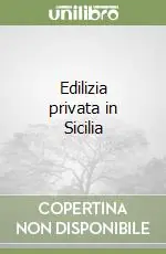 Edilizia privata in Sicilia Ultimissimo Modello