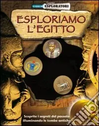 Reso Gratuito Esploriamo l‘Egitto. Ediz. illustrata