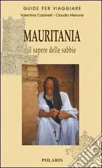 Mauritania. Il sapere delle sabbie Promo Stagionale