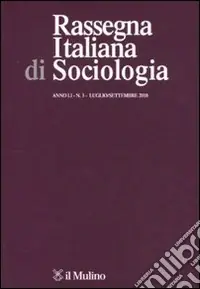Rassegna italiana di sociologia (2010). Vol. 3 Ultimissimo Modello