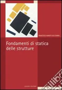 Fondamenti di statica delle strutture Quantità Limitata