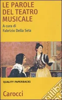 Occasione Imperdibile Le Parole del teatro musicale