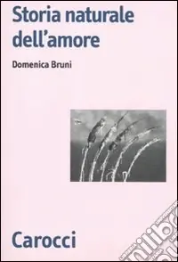 A Buon Prezzo Storia naturale dell‘amore
