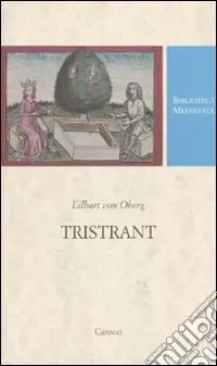 Super Prezzo Tristrant. Testo tedesco a fronte. Ediz. critica