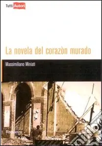 La Novela del corazon murado Compra Oggi Stesso