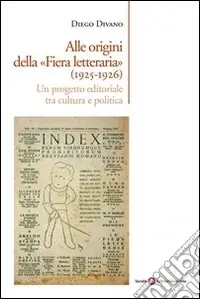 Miglior Prezzo Alle origini della «Fiera letteraria» (1925-1926)