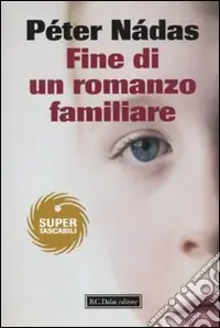 Ultimissimo Modello Fine di un romanzo familiare