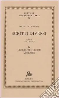Scritti diversi. Con DVD. Vol. 4 Ulteriori e ultimi (2000-2008) Novità