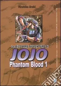 Popolare Phantom blood. Le bizzarre avventure di Jojo. Vol. 1