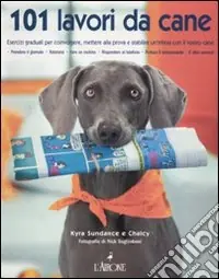 Promozione Esclusiva Centouno lavori da cane