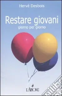 Restare giovani giorno per giorno Compra Adesso