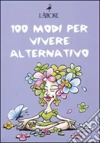 Professionale Cento modi per vivere alternativo Pietre curative-Feng Shui-I fiori di Bach