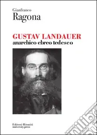 Gustav Landauer. Anarchico, ebreo, tedesco Prezzo Di Fabbrica
