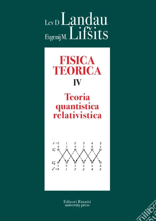 Fisica teorica. Vol. 4 Teoria quantistica relativistica Professionale
