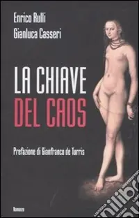 La chiave del caos Prezzo Basso