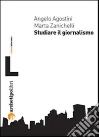 Compra Online Studiare il giornalismo