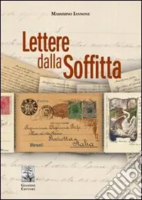 Acquista Ora Lettere dalla soffitta. Massimino Pirfo, emigrante pisciottano