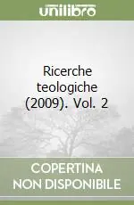 Ricerche teologiche (2009). Vol. 2 Nuova Collezione