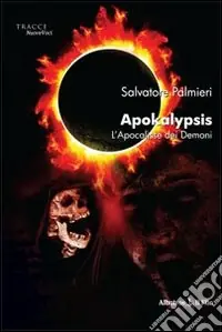 Promozione Esclusiva Apokalypsis. L‘apocalisse dei demoni