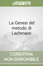 La Genesi del metodo di Lachmann Ultimissimo Modello