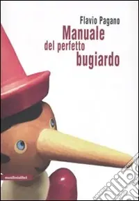 Manuale del perfetto bugiardo Direttamente Dal Produttore