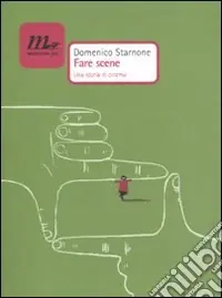 Acquista Ora Fare scene. Una storia di cinema