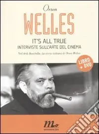 Offerta Limitata It‘s all true. Interviste sull‘arte del cinema. Con DVD