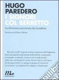 Nuovo Arrivo I Signori col berretto. La dittatura raccontata dai bambini