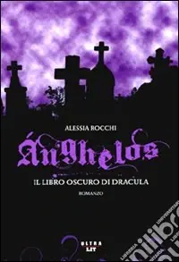 Anghelos. Il libro oscuro di Dracula Occasione