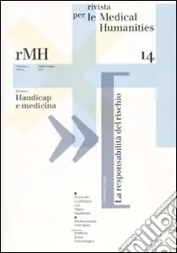 Rivista per le medical humanities (2010). Vol. 14 Verso una cultura etica della malattia e della cura Occasione