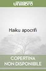 Haiku apocrifi Scelto Dai Clienti