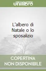 L‘albero di Natale o lo sposalizio Ultima Occasione