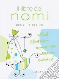 Compra Adesso Il libro dei nomi per lui e per lei