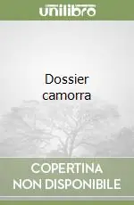 Ordina Subito Dossier camorra