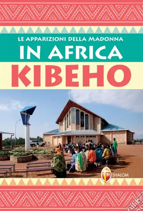 Nuovo Arrivo Le apparizioni della Madonna in Africa Kibeho