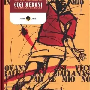 Gigi Meroni. Il ribelle granata Nuova Collezione