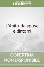Saldi L‘Abito da sposa e dintorni