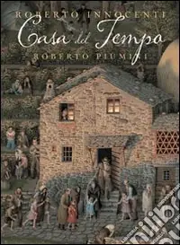 Casa del tempo. Ediz. illustrata Nuova Collezione