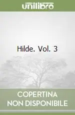 Hilde. Vol. 3 Affare