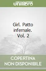 Girl. Patto infernale. Vol. 2 Compra Adesso