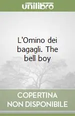 L‘Omino dei bagagli. The bell boy Prezzo Scontato