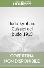 Must-Have Judo kyohan. Calssici del budo 1915