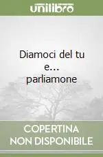 Sconto Diamoci del tu e... parliamone
