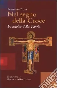 Ultimissimo Modello Nel segno della Croce. In ascolto della Parola