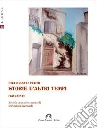 Storie d‘altri tempi Reso Gratuito
