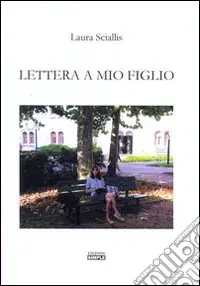 Nuovo Arrivo Lettera a mio figlio