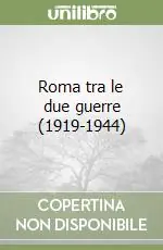 Reso Gratuito Roma tra le due guerre (1919-1944)