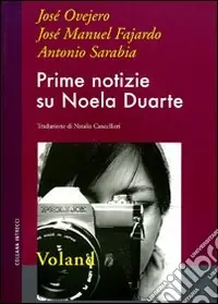Offerta Speciale Prime notizie su Noela Duarte