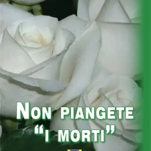 Bestseller Non piangete i «morti»